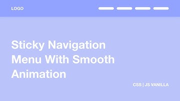 Sticky Navigation Menu With Smooth Animation | CSS & JS VANILLA