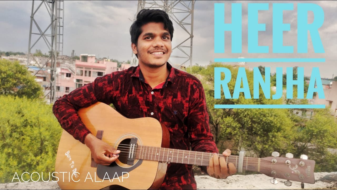 Heer Ranjha - Bhuwan Bam | Acoustic Alaap | Guitar Cover