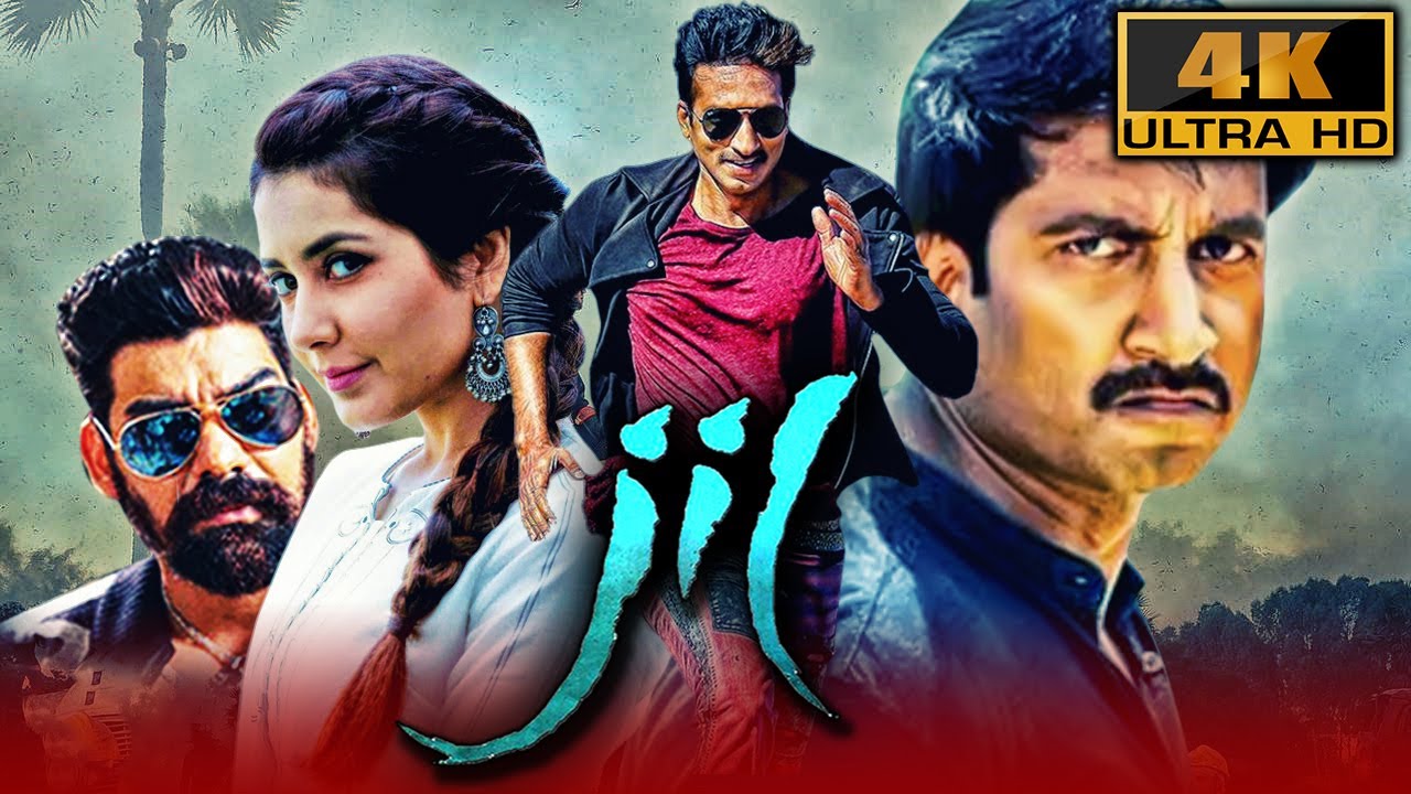 Jil 4k Ultra Hd Full Hindi Dubbed Movie Gopichand Raashii Khanna