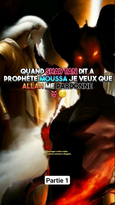 Quand Shaytan Ibliss, dit a Prophète Moussa, je veux que allah me pardonne.👹| #islam #histoireislam