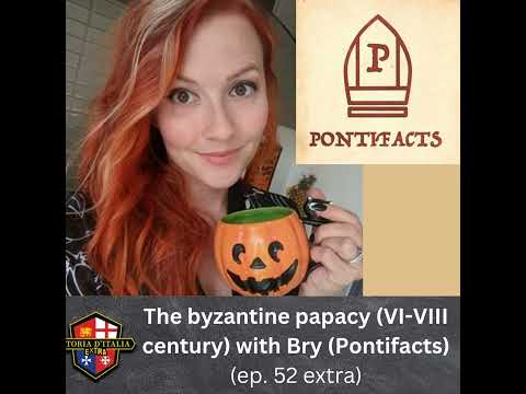 The byzantine papacy (VI-VIII century), with Bry Jensen from Pontifacts (ep. 52 extra)