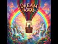 Dream Away (2026 World Premiere Audio Song) Love Is Waiting......