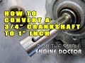 How To Convert A 3/4" Crankshaft To 1" On A Small Engine