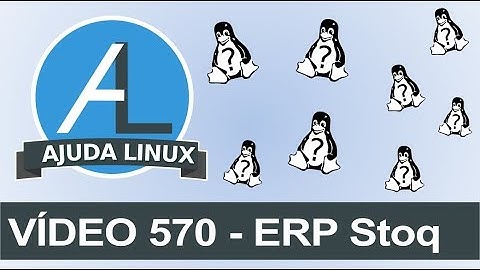 Ajuda Linux - Dia 570 - ERP Stoq