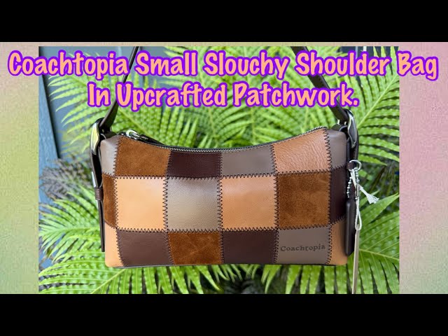 Coachtopia Small Slouchy Shoulder Bag In Upcrafted Patchwork
