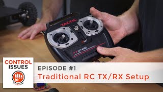 Celebrity Control Issues - Ep 1: Traditional TX/RX Setup Profile