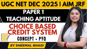 CHOICE BASED CREDIT SYSTEM | Teaching Aptitude | UGC NET Dec 2025 Paper 1 BY Sheemal MAM #ugcnet
