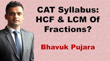 CAT Syllabus: HCF/LCM Of Fractions? | Best CAT Preparation | CAT 2023 Preparation