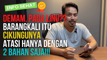 PEGEL LINU LANGSUNG SEMBUH | CIKUNGUNYA | HANYA DENGAN 2 BAHAN!!
