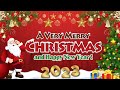 Nonstop New Song Merry Christmas 2023 ⛄🎅🎄Collection Christmas Song and Happpy New Year 2022 - 2023