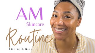 Summertime AM Skincare Routine/Oily Dehydrated/Black Skin