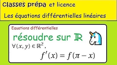 🦄 -Les équations différentielles   f