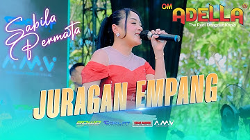 SABILA PERMATA - JURAGAN EMPANG | OM ADELLA LIVE DUKUHTURI TEGAL