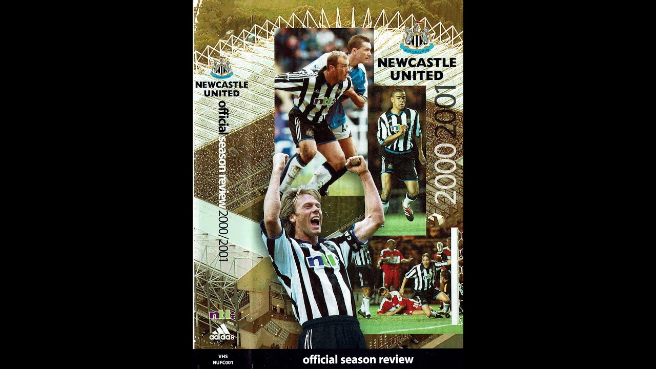 Newcastle United NUFC 2000 - 01 Season Review - YouTube