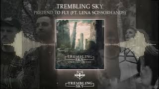 Trembling Sky - 