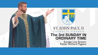 SJP2- 3rd Sunday in Ordinary Time with Father Richard Pagano