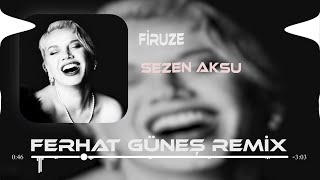 Sezen Aksu - Kıskanır Rengini Baharda Yeşiller Ferhat Güneş Remix 