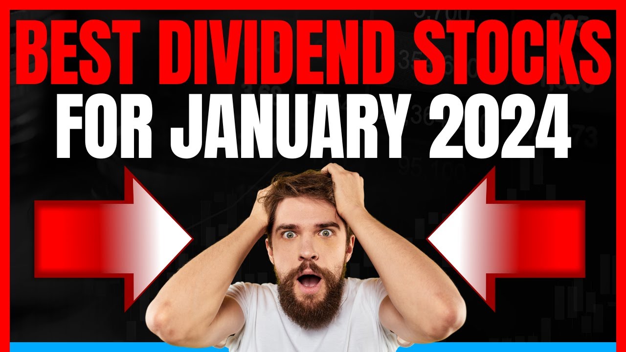 Top 10 Best Dividend Stocks To Buy Right Now In January 2024! - YouTube
