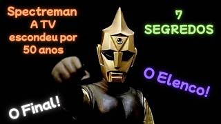 Spectreman – O que a TV escondeu por 50 anos