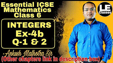 Integers Class6 Ex 4b | ICSE class 6 maths Chapter 4 | Essential ICSE mathematics | A Das Gupta