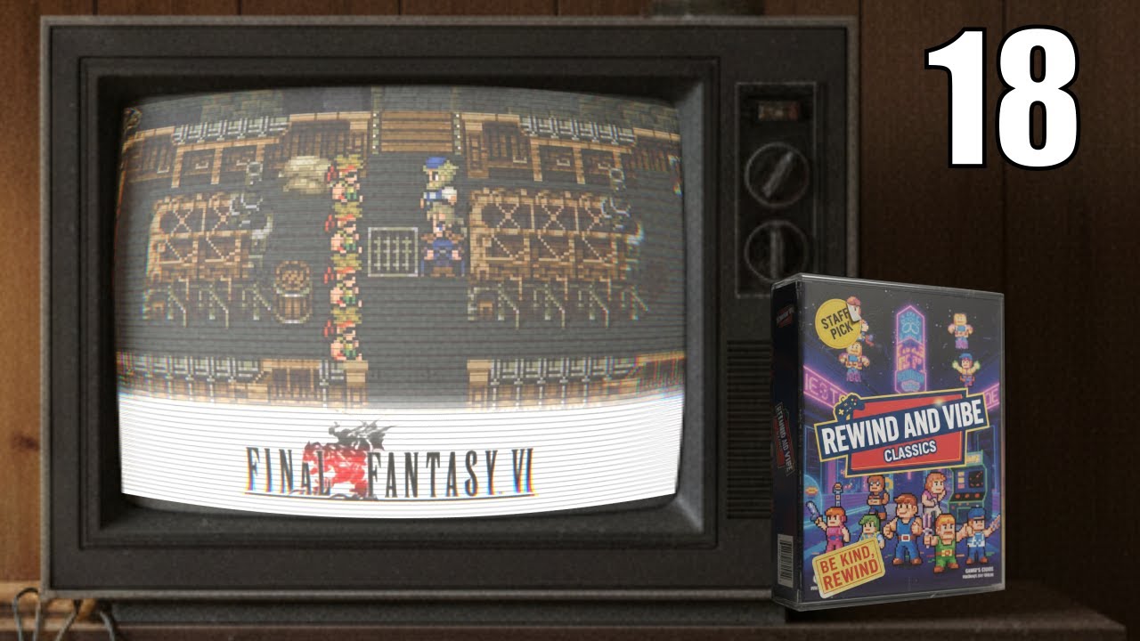 FINAL FANTASY VI - Episode 18 - Searching for Hope - Rewind and Vibe Classics 