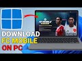 How to download Fc Mobile on pc laptop - How to play Fc Mobile on pc
