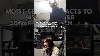 MOIST CRITICAL REACTS TO SEEING HIS CHARACTER SONAR 🦇 🧔🏻 (Dispatch)