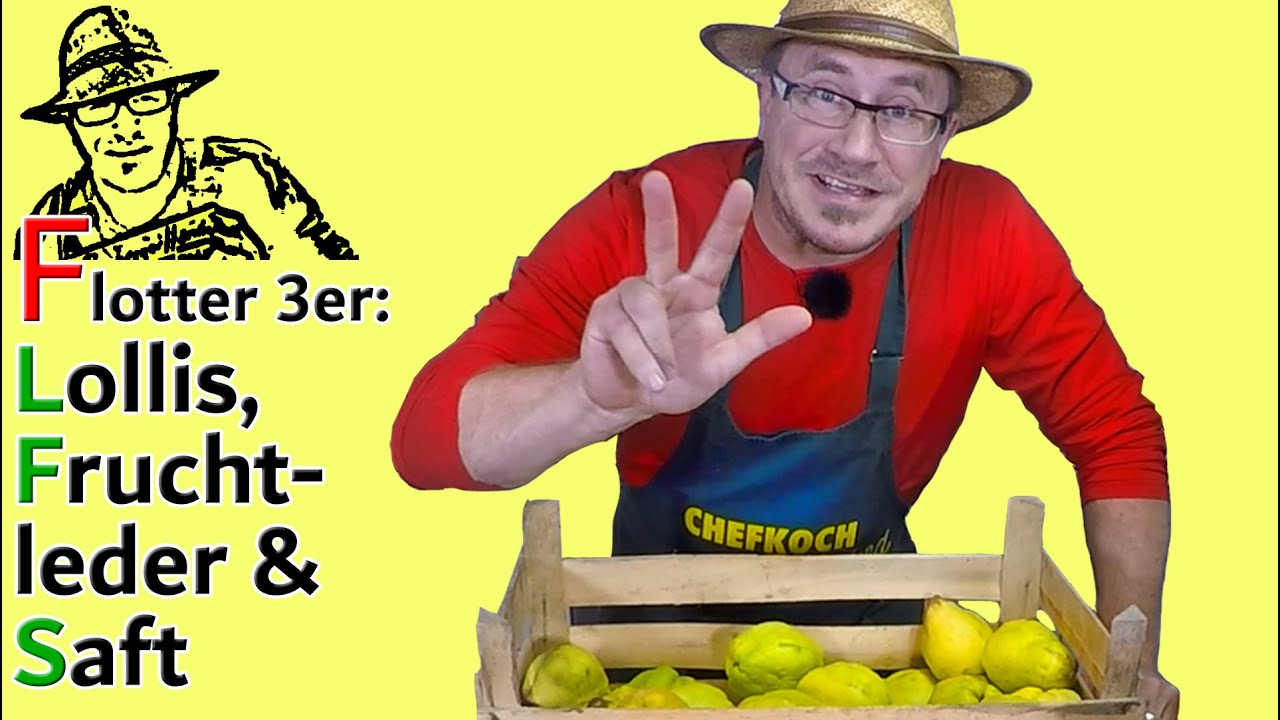 Flotter 3er: Lollis, Fruchtleder und Saft aus Quitten selber machen.