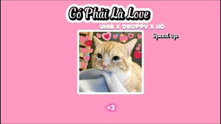 Có Phải Là Love - UMIE x Droppy x Hổ (Speed up) Resimi