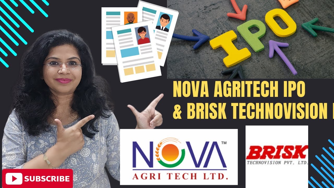 Brisk Technovision IPO and Nova AgriTech IPO| IPO REVIEW| APPLY OR NOT