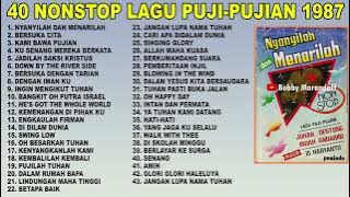 40 Nonstop Puji Pujian Rohani 1987 ~ Johan Untung & Indah Andarini