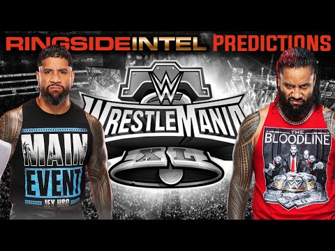 Wrestlemania 40 predictions: Why the Bloodline will win on Night 1 and Jey vs. Jimmy Uso pick