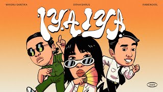 Download Lagu Whisnu Santika, Dipha Barus, Ramengvrl - IYAIYA (Official Music Video) MP3 Download Lagu Whisnu Santika, Dipha Barus, Ramengvrl - IYAIYA (Official Music Video) MP3