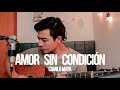 Amor Sin Condición - Bethel Music - Reckless Love en Español (Camilo Maya Cover)