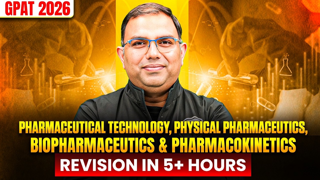 GPAT 2026 |Complete Pharmaceutical Tech, Physical Pharmaceutics, Biopharmaceutics & Pharmacokinetics