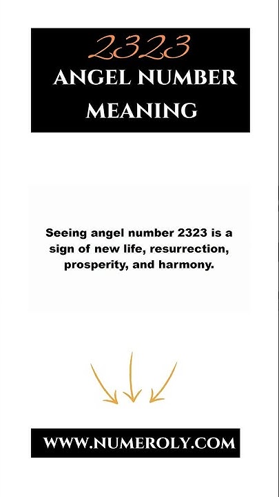 2323 Angel Number Meaning 2323 Meaning Why Do I Keep Seeing 2323 2323-angel-number-meaning-2323-meaning-why-do-i-keep-seeing-2323