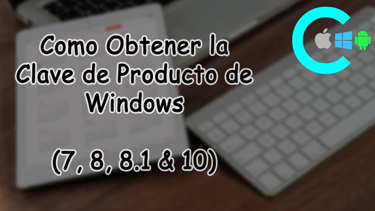 Como Obtener la Clave de Producto de Windows (7,8,8.1 & 10) - YouTube
