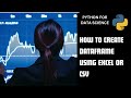 Data Analysis with Pandas: Creating DataFrames from CSV and Excel Files