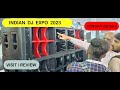 Exploring INDIAN DJ EXPO 2023 with Contact Details || हिंदी || IndianXtremeAudio