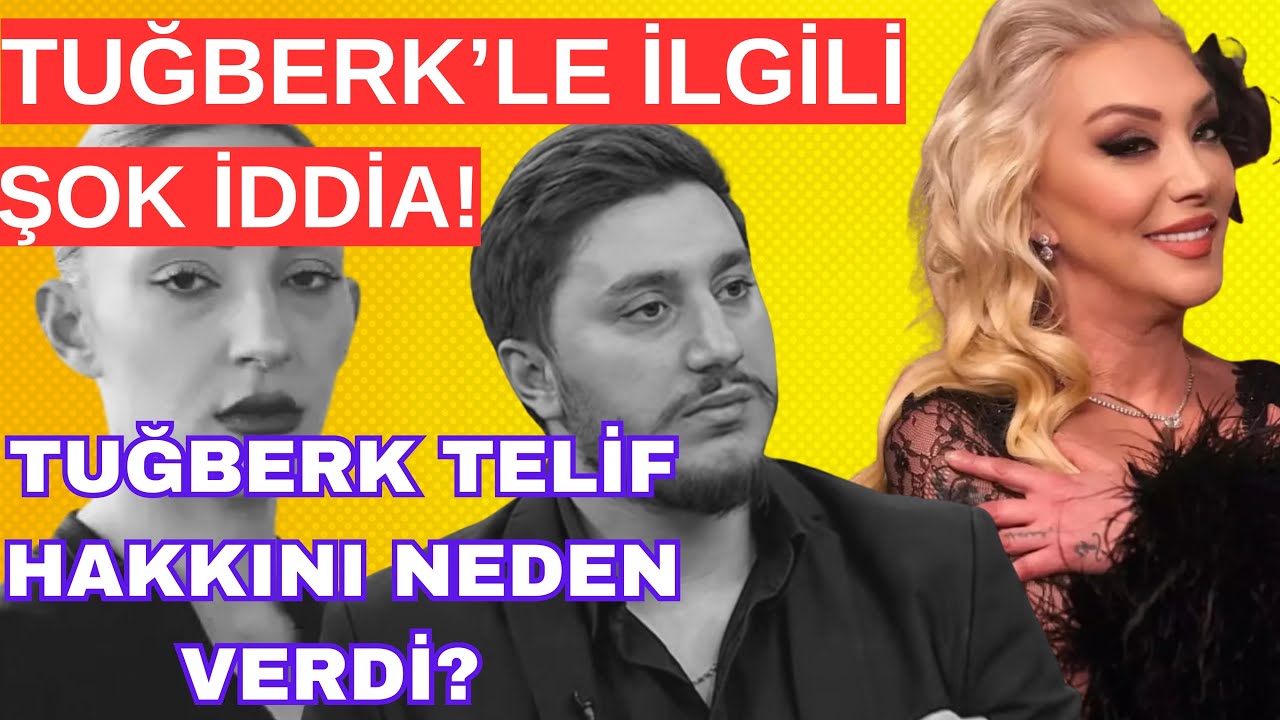TUĞBERK TELİF HAKKINI ŞAHİN ÖZER’E Mİ VERDİ? 