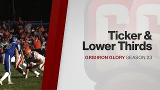 Gridiron Glory 2022 Graphics Package — Tickers & Lower Thirds