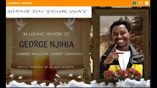 CELEBRATING THE LIFE OF GEORGE NJIHIA