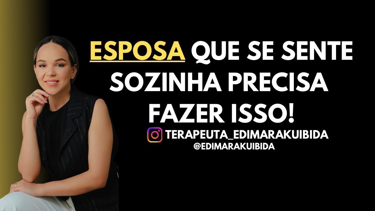 Esposa que se sente sozinha precisa fazer isso!