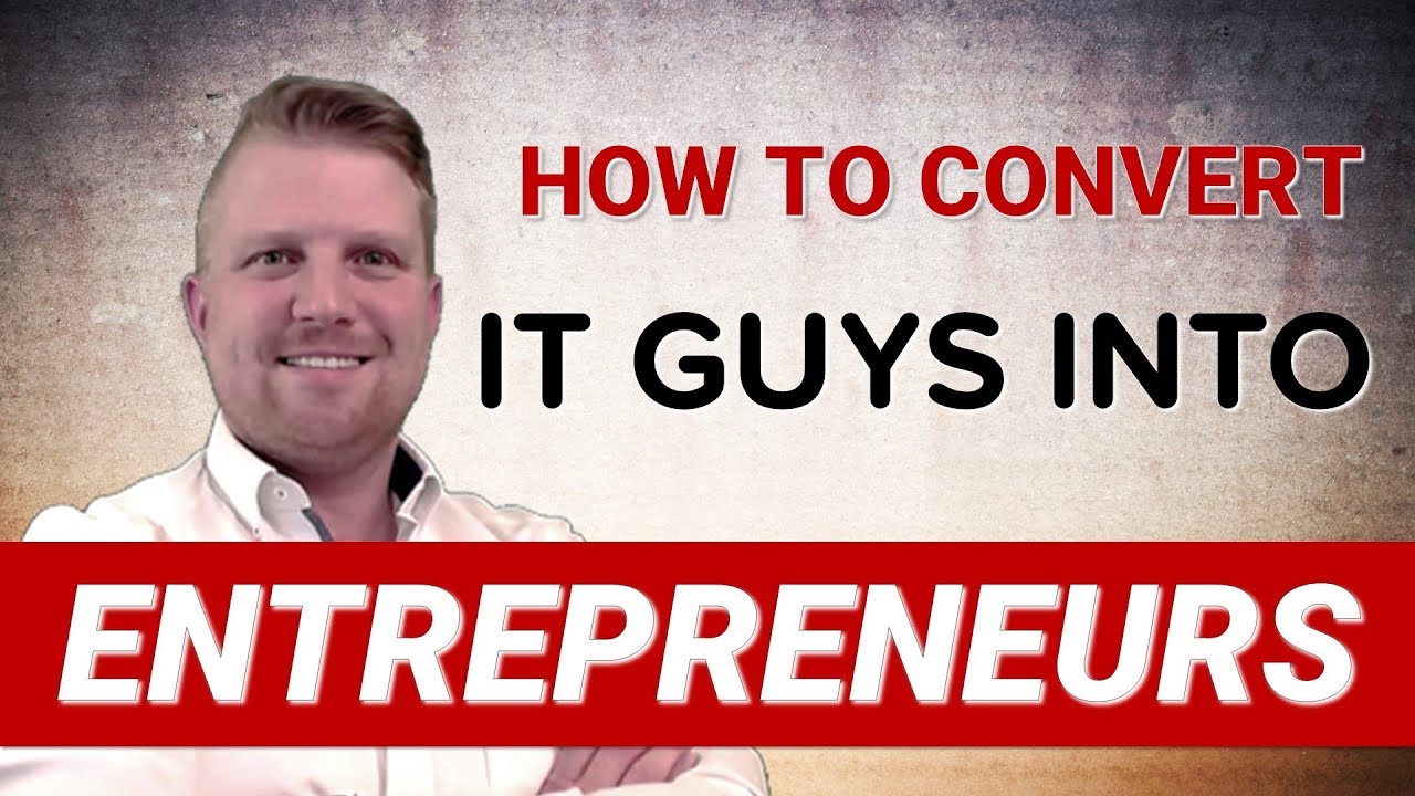 How To Convert IT Guys Into Entrepreneurs Episode 1 YouTube