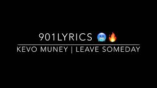 Kevo muney leave someday lyrics