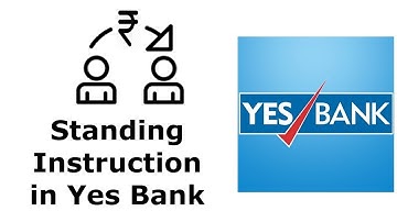How to Auto Transfer using Yes Bank Standing instruction - Bank Tutorial