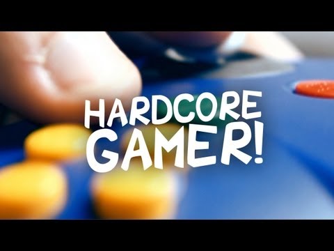 HARDCORE GAMER!