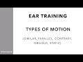 Types Of Motion Similar Parallel Contrary Oblique Static Music Theory Ear Training Types Of Motion Similar Parallel Contrary Oblique Static Music Theory Ear Training