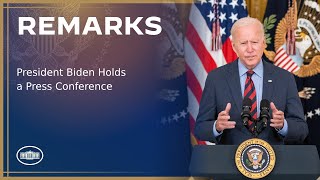 President Biden Holds a Press Conference