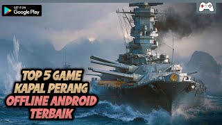 5 Game android kapal perang offline terbaik screenshot 4